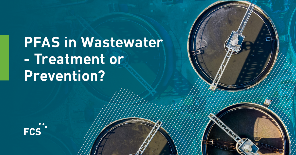 PFAS in Wastewater – Treatment or Prevention? thumbnail